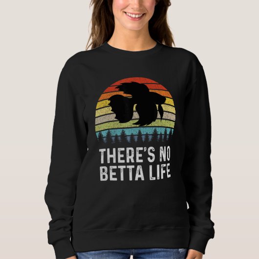 Thera No Betta Life Retro Betta Fish Betta Trui (Voorkant)