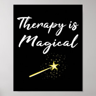 Therapeut cadeau therapie is magische geestelijke  poster