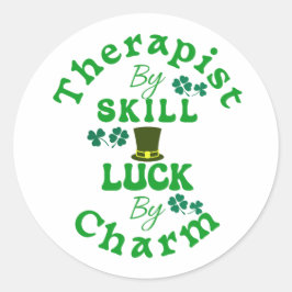 Therapeut door vaardigheid, geluk door charme st p ronde sticker