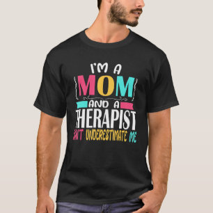 Therapeut Moeder Psycholoog Maatschappelijk Werker T-shirt