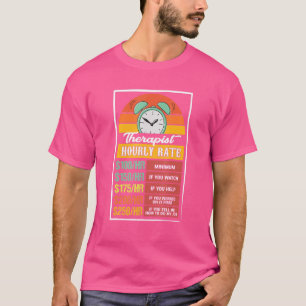 Therapeut uurtarief gag t-shirt