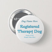Therapie Dog ID Ronde Button 5,7 Cm (Voorkant /achterkant)