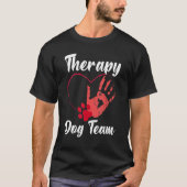 Therapie Dog Team Group Dog Handler for Animal Ass T-shirt (Voorkant)