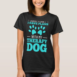 Therapie Dog Training Service Dogs Assistance Pet T-shirt