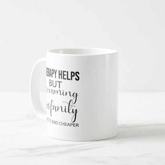 Therapie helpt, maar schreeuwen scheldwoorden is s koffiemok (Voorkant links)