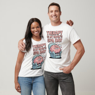 Therapie Hersen Spa Dag Mentale Gezondheid T-shirt