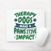 Therapie Honden maken een Pawsitive Impact Pw Prin Muismat (Met muis)