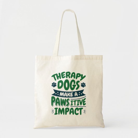 Therapie Honden maken een Pawsitive Impact Pw Prin Tote Bag (Voorkant)