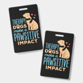 Therapie Honden maken een positief effect Badge (Voor- en achterkant)