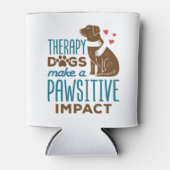 Therapie Honden maken een positief effect Blikjeskoeler (Voorkant)