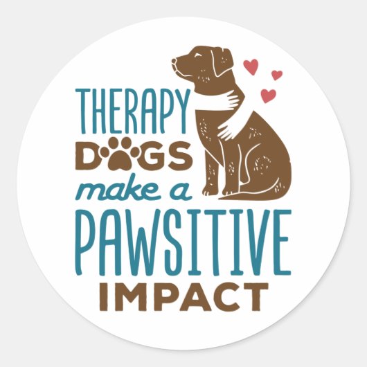 Therapie Honden maken een positief effect Ronde Sticker (Voorkant)