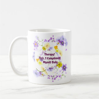 Therapie? Ik complimenteer mezelf dagelijks Koffiemok