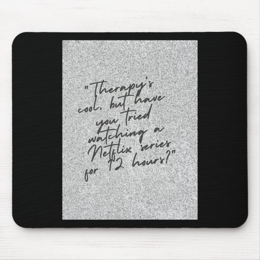 Therapie is cool muismat (Voorkant)