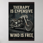 Therapie is duur, wind is gratis grappige motor poster (Voorkant)