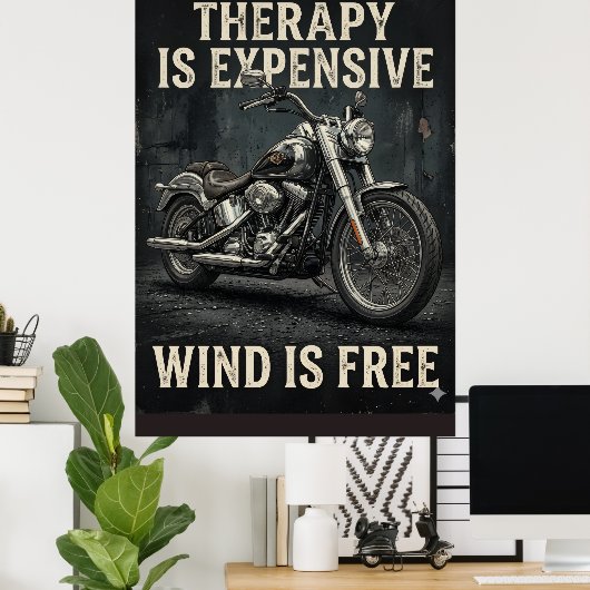 Therapie is duur, wind is gratis grappige motor poster (Thuiskantoor)