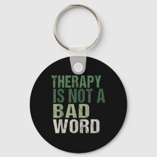 Therapie is geen slecht woord geestesziekte sleutelhanger