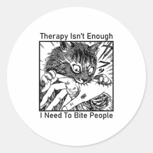 Therapie is niet genoeg Ik moet mensen bijten Meme Ronde Sticker