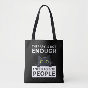 Therapie Is Niet Genoeg - Ik Moet Mensen Bijten Tote Bag