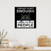 Therapie Is Niet Voldoende - Ik Moet Mensen Bijten Poster (Keuken)