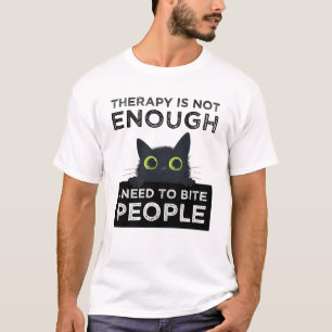 Therapie Is Niet Voldoende - Ik Moet Mensen Bijten T-shirt