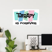 Therapie is voor altijd poster (Thuiskantoor)
