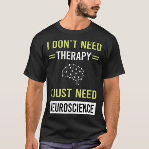 Therapie Neurowetenschap Neurowetenschapper T-shirt