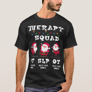 Therapie Team SLP OT PT Rehab Santa Vibes T-shirt