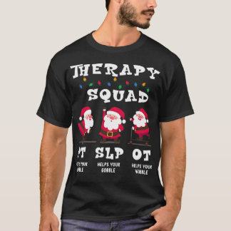 Therapie Team SLP OT PT Rehab Santa Vibes T-shirt