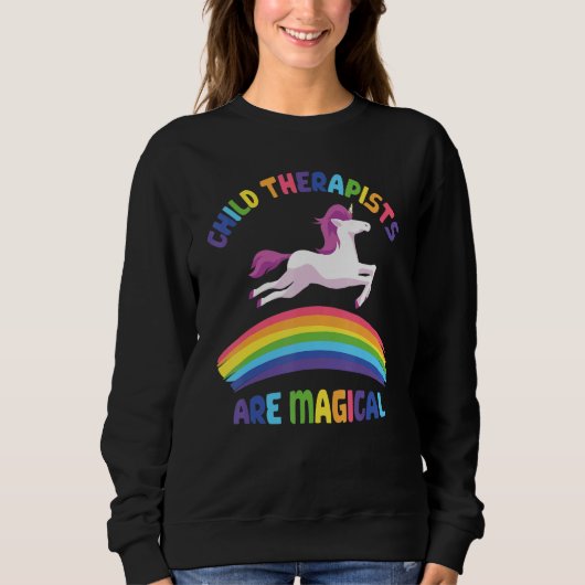Therapist Are Magical   Unicorn Child Therapist Trui (Voorkant)