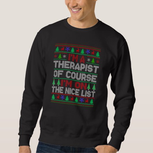 Therapist Good List Tacky Ugly Christmas Sweater (Voorkant)