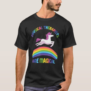 Therapist is een magische Unicorn fysiotherapie T-shirt
