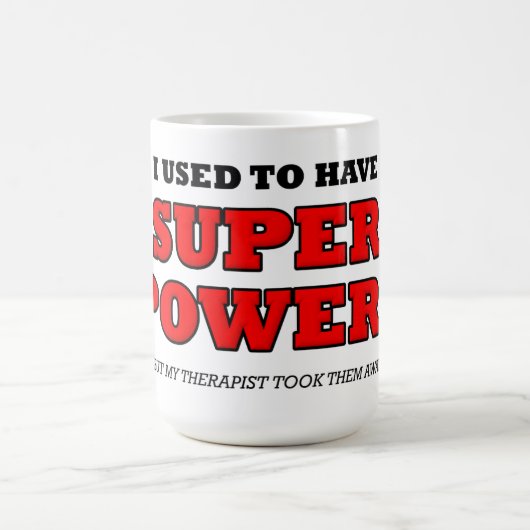 Therapist Super Power Funny Mug Koffiemok (Center)