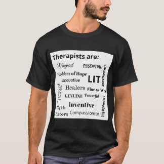 Therapisten zijn: (Donkerkleurig) T-shirt