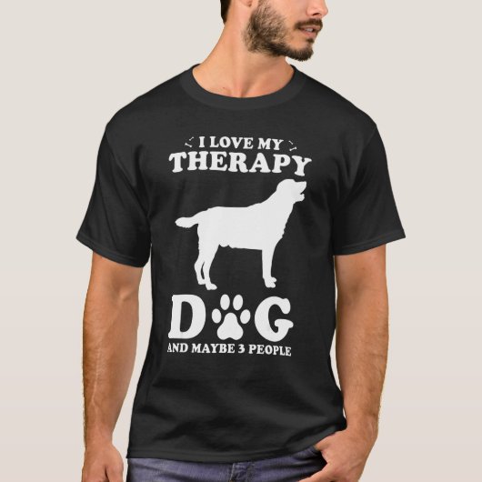 Therapy Dog Design - I Love My Therapy Dog And May T-shirt (Voorkant)