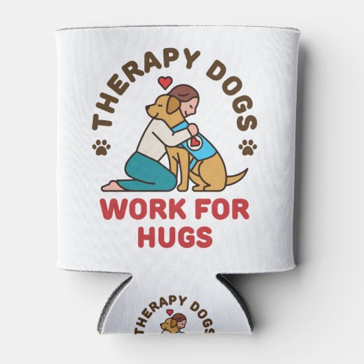 Therapy Dogs Work for Hugs Owner Team Blikjeskoeler (Voorkant)