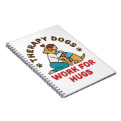 Therapy Dogs Work for Hugs Owner Team Notitieboek (Rechterzijde)