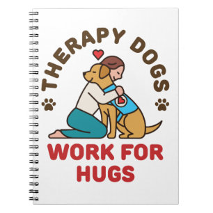 Therapy Dogs Work for Hugs Owner Team Notitieboek