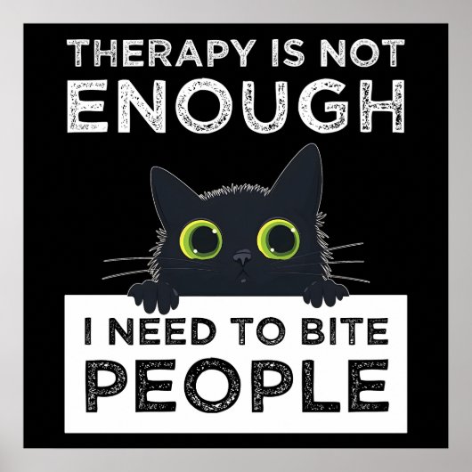 Therapy Is Not Enough - I Need To Bite People Poster (Voorkant)