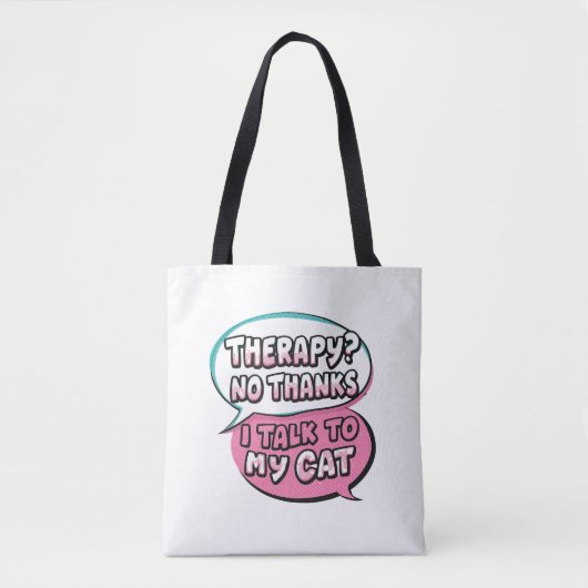 Therapy? No Thanks, I Talk to My Cat Comic Design Tote Bag (Voorkant)