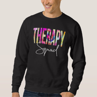 Therapy Squad Tie Dye Back To School Women Appreci Trui