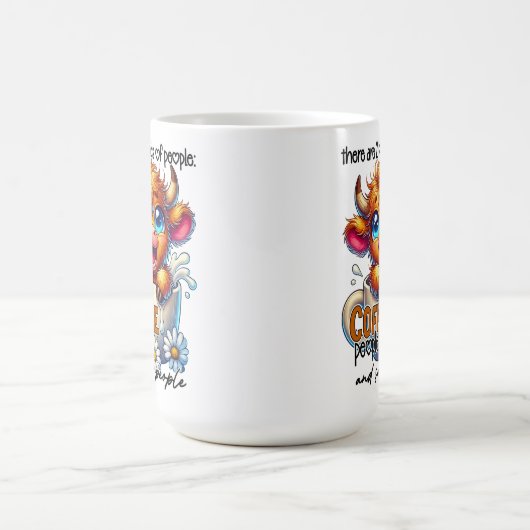 There Are 2 Kinds of People Coffee People and Sad  Koffiemok (Center)