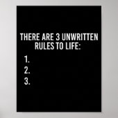 There Are 3 Unwritten Rules Of Life Funny  Poster (Voorkant)