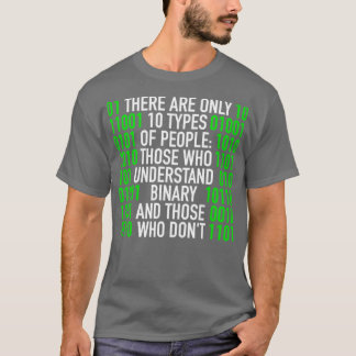 There Are Only 10 Types of People IT Nerd Binary T-shirt