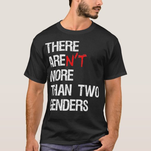 There Arent More Than Two Genders Funny Political  T-shirt (Voorkant)