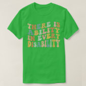 There Is Ability In Every Disability Awareness Spe T-shirt (Design voorkant)