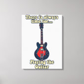 There is always time for playing the guitar canvas afdruk (Voorkant)