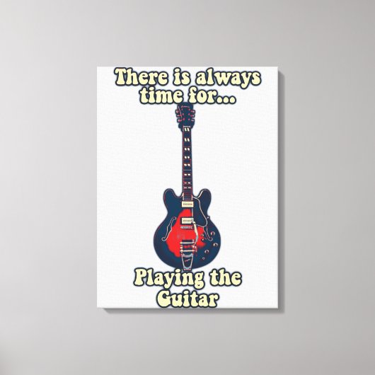 There is always time for playing the guitar canvas afdruk (Voorkant)