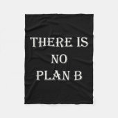 There Is No Plan B Motivational  Fleece Deken (Voorkant)