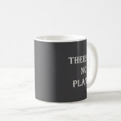 There Is No Plan B Motivational  Koffiemok (Voorkant rechts)