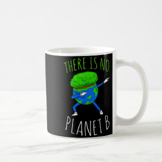 There Is No Planet B Funny Earth Day 2022  Koffiemok
